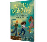 Mythen der Monster 2: Die Rache der Götter: Kinderbuch-Reihe ab 10 Jahren über mutige Heldinnen, griechische Mythologie und ein Internat voller Geheimnisse