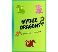 Mythic dragon a colouring book