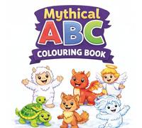 Mythical ABC Colouring Book