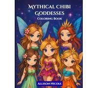 Mythical Chibi Goddesses: Coloring Book