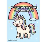 Mythical Creature Coloring Book: 30 Cute & Magical Creatures with Bold, Easy-to-Color Lines | Ages 4-8