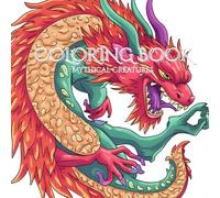 Mythical Creatures: Adult Coloring Book: 50 Legendary Beasts from Folklore and Fantasy to Colou