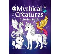 Mythical Creatures Coloring & Activity Book--Ages 3-8