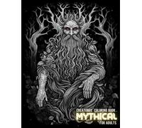 Mythical Creatures Coloring Book: A Variety of Fantasy and Magical Creatures To Color and Relaxing For Adults