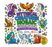 Mythical Creatures Mosaic Coloring Book: Bold Fantasy Mosaic Designs Featuring Unicorns, Dragons, Phoenixes, Fairies, Mermaids, Griffins, Pegasus & More | Fun Coloring Adventure for Kids Ages 5-10