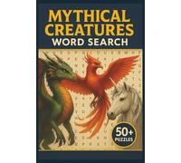 Mythical Creatures: Word Search: Word Search with Easy to Read Print about Mythical Creatures, Beasts, and Monsters |6x9 inches, 123 Pages |50+ ... for Gifts, Vacation, Holidays, and Free Times