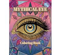 Mythical Eye : Coloring Book