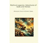 Mythical Legacies: Adventures of Gods and Heroes