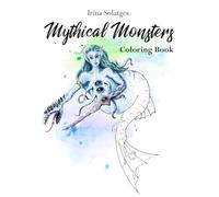 Mythical Monsters: Coloring Book