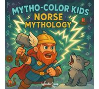 Mytho-Color Kids: Norse Mythical Creatures to Discover and Color - 50 Cute, Educational, Relaxing Coloring Pages