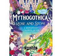 Mythogothica: A Romantasy Coloring Book