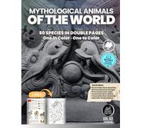 Mythological Animals of the World: Zenofauna Premium Collection - Illustrated Book to Learn and Color