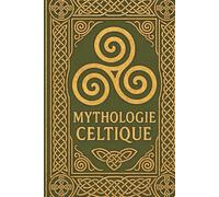 Mythologie Celtique: L'ombre des Druides