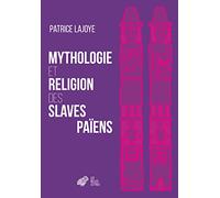 Mythologie Et Religion Des Slaves Paiens
