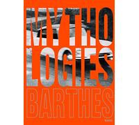 Mythologies: Edition illustrée