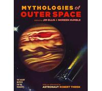 Mythologies of Outer Space: 4 (Calgary Institute for the Humanities)