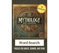 Mythology and Legends Word Search: Puzzles for Adults, Seniors, and Teens