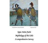 Mythology of the Celts: A comprehensive Survey