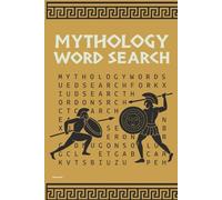 MYTHOLOGY WORD SEARCH: 50 Puzzles About Gods, Heroes, and Ancient Legends