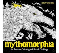 Mythomorphia: An Extreme Coloring and Search Challenge [Lingua inglese]