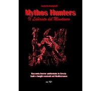 Mythos hunters. Il labirinto del minotauro