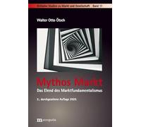Mythos Markt: Das Elend des Marktfundamentalismus: 11