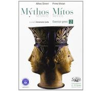 Mythos/mitos. Esercizi greci. Per il Liceo classico. Con espansione online (Vol. 2)