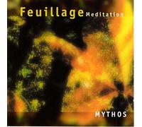Mythos - Mythos - Feuillage Meditation