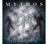 Mythos - Mythos-the Dark Side of...