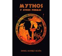 Mythos: y otros poemas