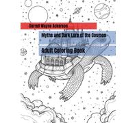 Myths and Dark Lore of the Cosmos: Adult Coloring Book