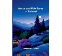 Myths and Folk Tales of Ireland