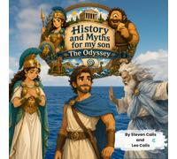 Myths and History for my son: The odyssey