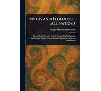 Myths and Legends of All Nations
