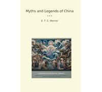 Myths and Legends of China