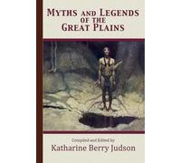 Myths and Legends of the Great Plains