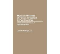 Myths and Realities of Foreign Investment in Poor Countries (Copertina rigida)