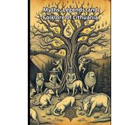Myths, Legends, and Folklore of Lithuania