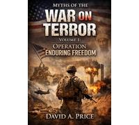 Myths of the War on Terror Volume I: Operation Enduring Freedom