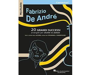 Myukulele - Fabrizio De André 20 Grandi Successi arrangiati per Ukulele Da Jontom