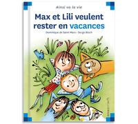 N°118 MAX ET LILI VEULENT RESTER EN VACANCES