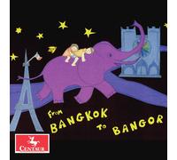 n/a From Bangkok to Bangor (CD)