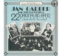 N/A - Jan Garber and his Orchestra: 22 Original Big Band Recordings By N/A (0001-01-01)
