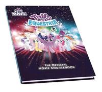 N/A My Little Pony Tails of Equestria: The Official Movie Sou (Copertina rigida)