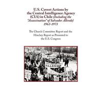 N a U.S. Covert Actions by the Central Intelligence Agency (CIA) in (Tascabile)