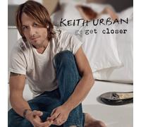 N/A - URBAN, KEITH-GET CLOSER By N/A (0001-01-01)