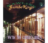 N Awlins Gumbo Kings - We Re the Gumbo Kings