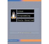 N B Venkateswarlu Linux Programming Tools Unveiled (Copertina rigida)