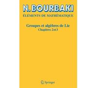 N. Bourbaki Groupes et algèbres de Lie (Tascabile)