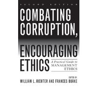 N Bruzelius Combating Corruption, Encouraging Ethics (Tascabile)